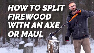 How To Split Wood With an Axe or a Maul Beginners Guide