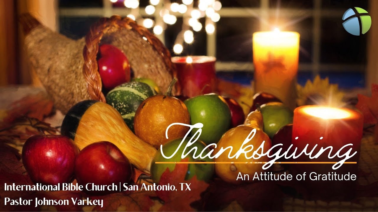 Thanksgiving: An Attitude of Gratitude | Doctor Johnson Varkey - YouTube
