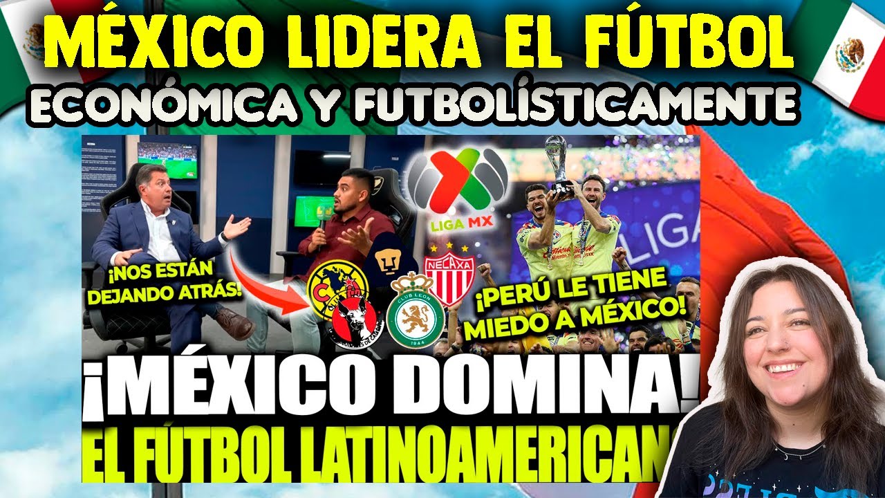 MÉXICO TIENE PODER Y DINERO EN EL FÚTBOL EN CAMBIO LOS PERUANOS NO TENEMOS NADA