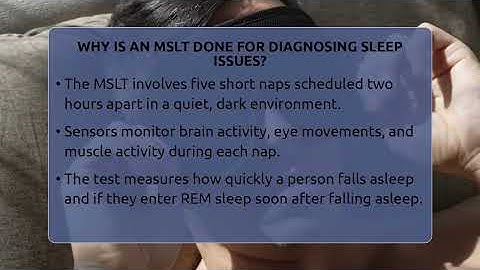 Why Is An MSLT Done For Diagnosing Sleep Issues? - Sleep Apnea Support Network