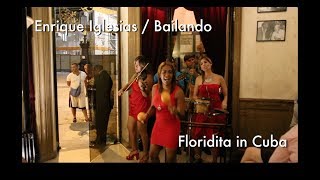 Enrique Iglesias Bailando Salsa, Floridita In Cuba Quinteto Damore
