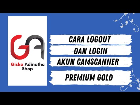 Tutorial Cara Logout dan Login Akun Camscanner Premium Gold by GA Shop