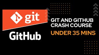 Git and GitHub Crash Course: Learn in Under 35 Minutes Information
