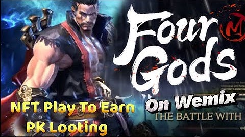 Four Gods On Wemix  PK Looting New NFT MMORPG  Play To Earn on Wemix