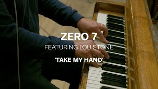 Video-Miniaturansicht von „Zero 7 - Take My Hand Ft. Lou Stone (Live Session)“