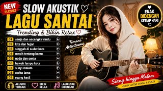 Slow Akustik Terbaik menyentuh jiwa