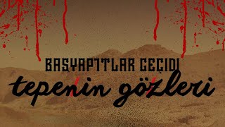 Tepeni̇n Gözleri̇ Fi̇lmi̇ Hakkinda
