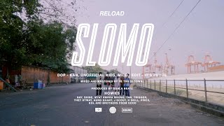 ReLoad - Slomo (Official Music Video)