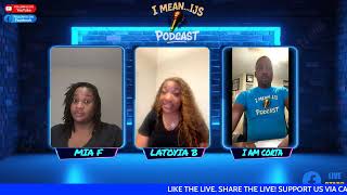 I Mean...IJS Podcast Episode 56