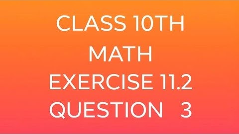 class 10th math chapter 11 exercise 11.2 question 3 in hindi ||ex 11.2 q3|| prashanavli 11.2 q3