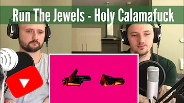 Run The Jewels - Holy Calamafuck (RTJ4 Track 4) | Reaction!