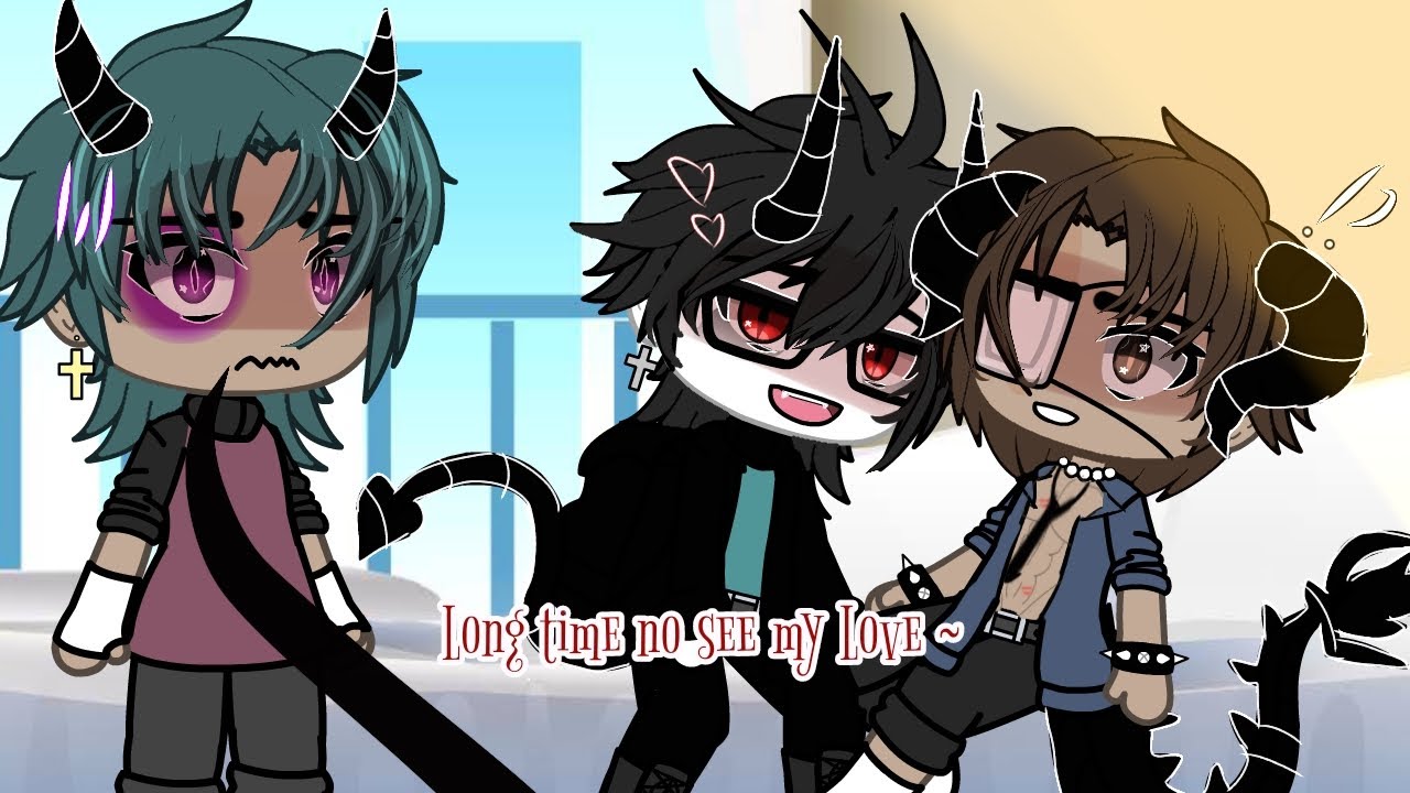 long-time-no-see-my-love-gacha-life-youtube