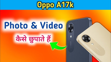 oppo a17k : How to Hide Photos | oppo a17k me Photo Hide Kaise Kare