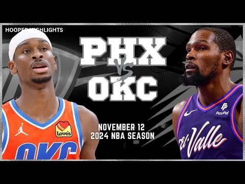 Phoenix Suns vs Oklahoma City Thunder Full Game Highlights | Nov 12 | 2024 NBA Season