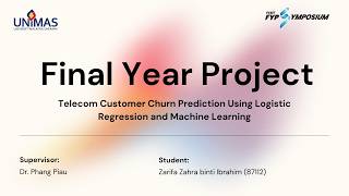 Final Year Project 2026: Telecom Customer Churn Using Logistic Regression and Machine Learning