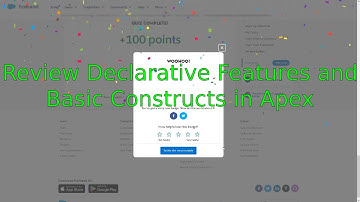 Review Declarative Features and Basic Constructs in Apex