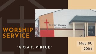 Fil-UCC Worship Service | “G.O.A.T. Virtue” May 19, 2024