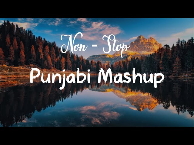 Punjabi Mashup 2023 | Punjabi Vibe chill mix | Non Stop Punjabi Mashup || Only For Punjabi Lovers | class=