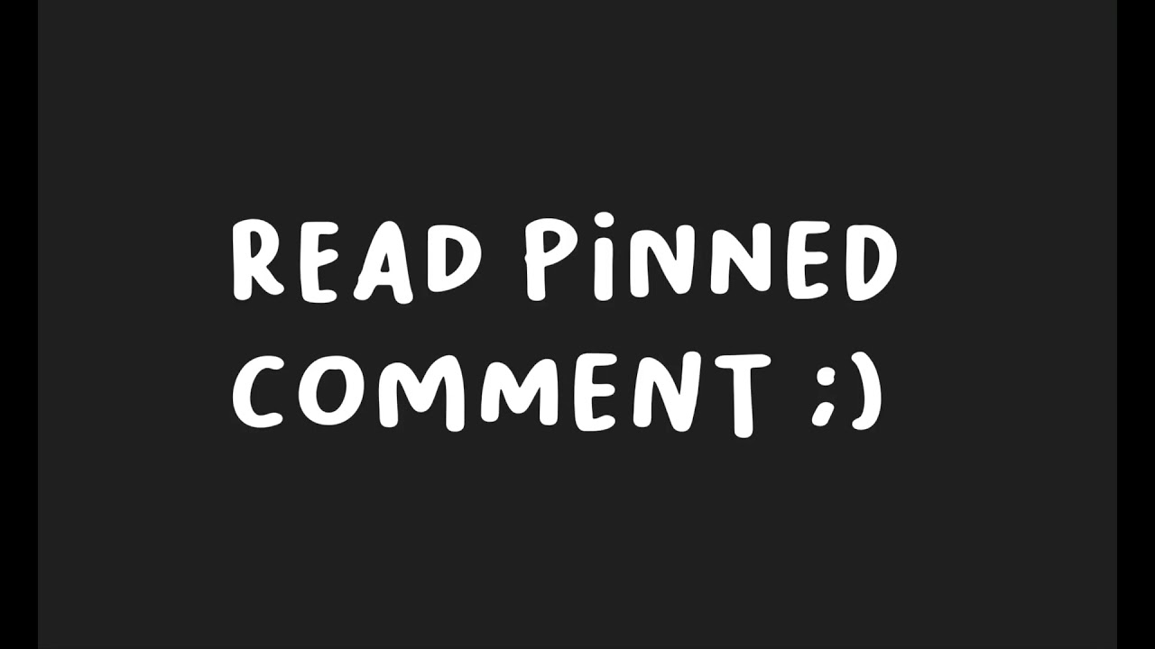 read pinned comment ;) - YouTube