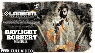 Daylight Robbery - Theme Music | Laabam | Vijay Sethupathi, Shruti Haasan | D.Imman | SP Jhananathan