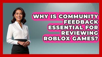 Why Is Community Feedback Essential For Reviewing Roblox Games? - Open World Tycoons