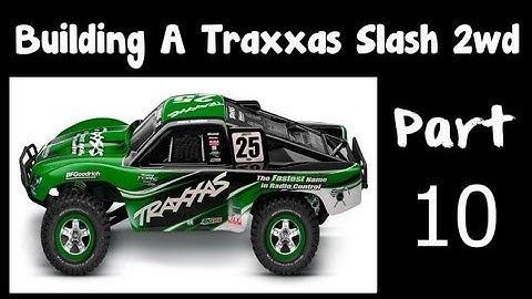 Creature - Traxxas Slash - Built From Scrap Parts - Part 10