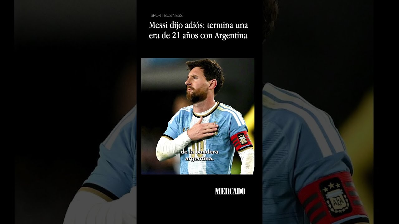 Messi dijo adiós termina una era de 21 años con Argentina