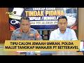 TIPU CALON JEMAAH UMRAH, POLDA MALUT TANGKAP MANAJER PT BETTERAVEL