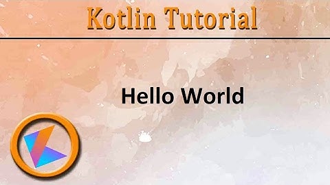 #1 Kotlin Tutorial | hello world Program