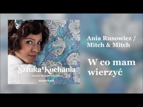 Ania Rusowicz / Mitch &amp; Mitch - W co mam wierzyć #Zostańwdomu #KulturalnaStrefa