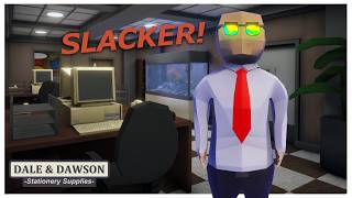 Born To Slack, Forced To Work in Dale & Dawson Stationery...