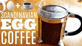 Scandinavian EGG COFFEE -- brewing coffee with an egg, SHELL & all