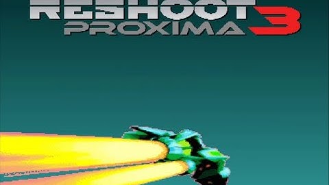 Reshoot Proxima 3 Premiere