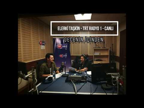 Elerki - TRT Radyo 1 - Gecenin İçinden - Canlı Performanslar