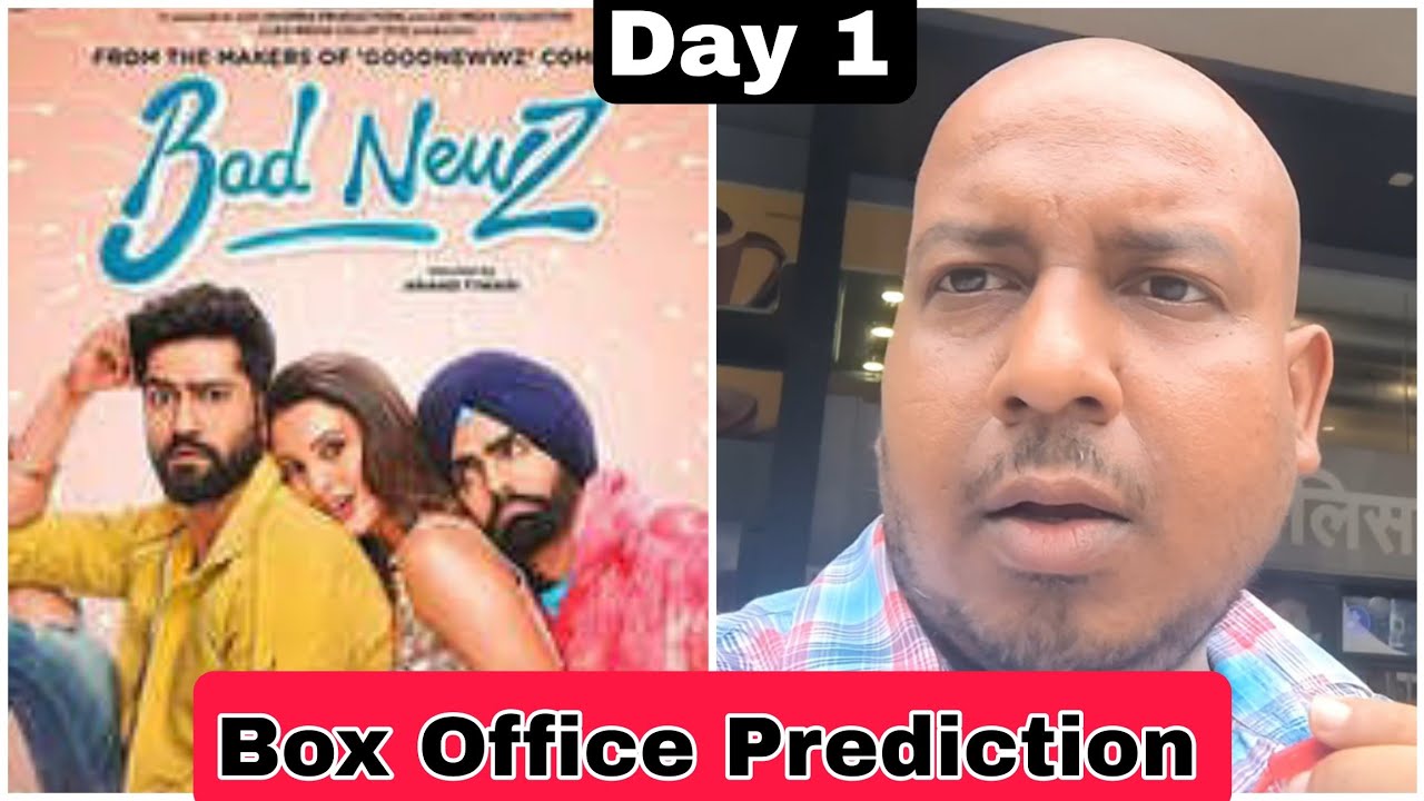 Bad NewZ movie box office prediction day 1