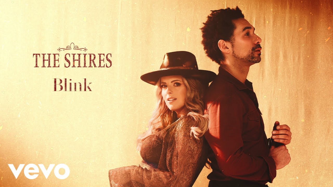 Guarda The Shires - Blink (Audio) su YouTube Guarda The Shires - Blink (Audio) su YouTube