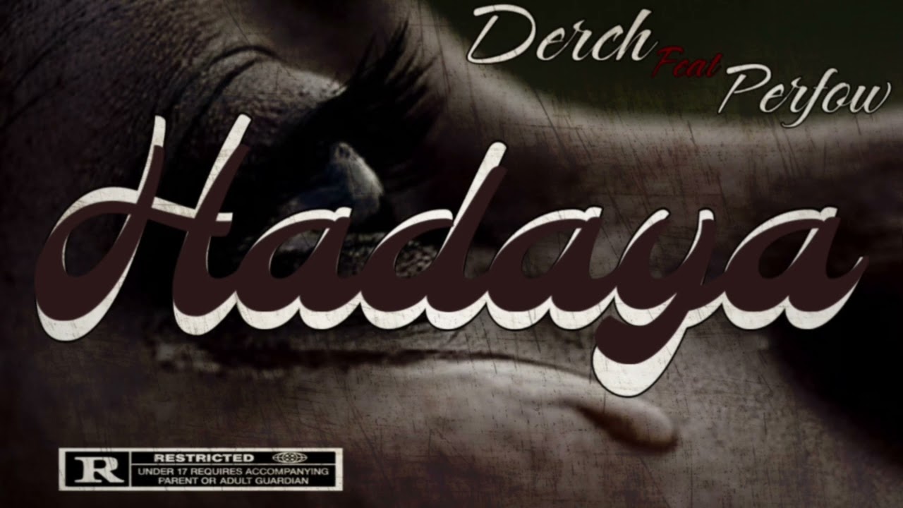 Derch - Hadaya Feat. Perfow (Son Officiel)