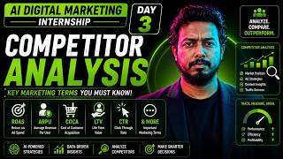 Learn Competitor Analysis + ROAS, ARPU, CAC, LTV &amp; CTR | AI Digital Marketing Internship Day 3