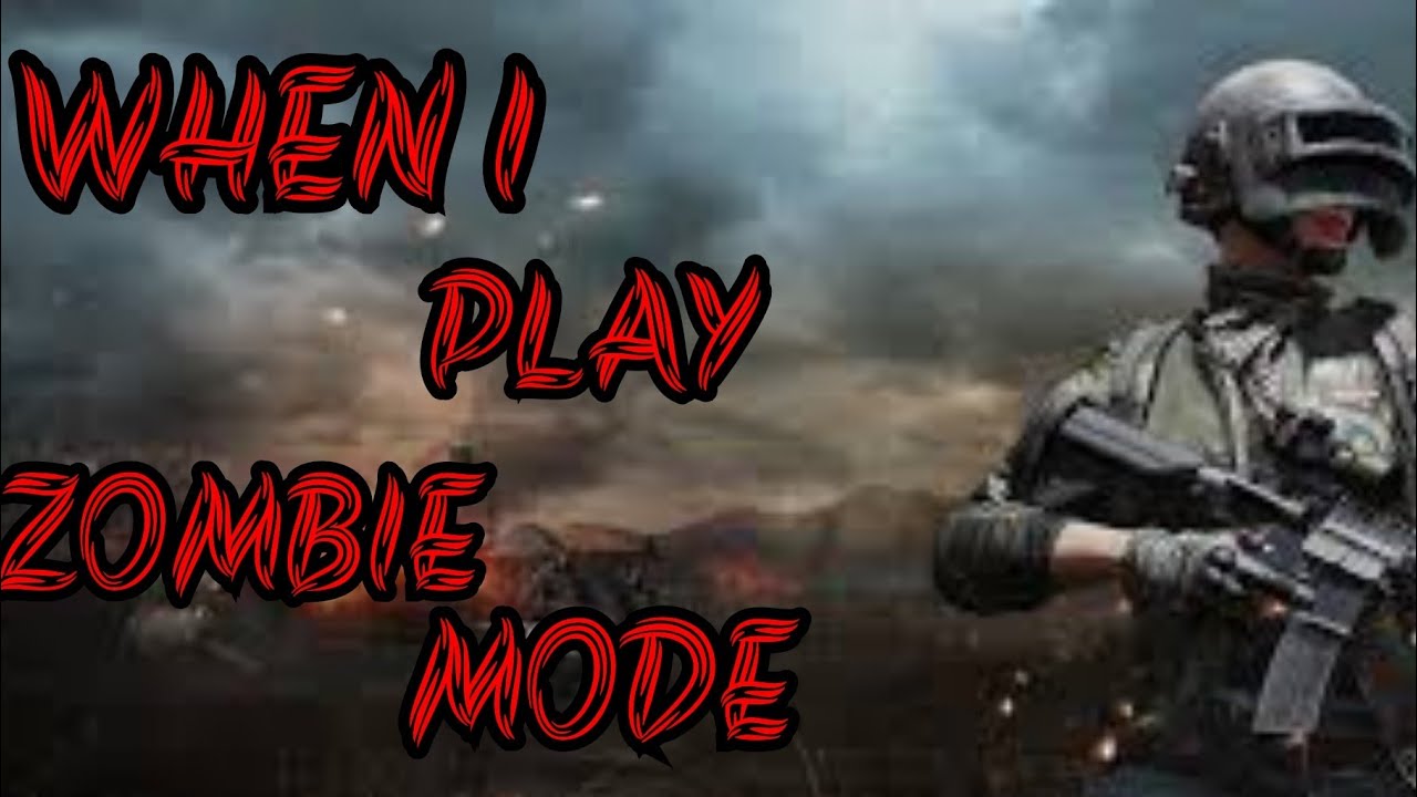 PUBG MOBILE - When I play zombie mode - 