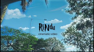 RINDU I CINEMATIC VIDEO