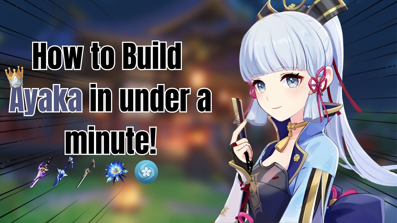 How To Build Ayaka In Under A Minute. - YouTube