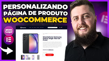 Como Personalizar a PÁGINA DE PRODUTO do WooCommerce [Atualizado 2025]