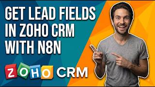 How To Get A Lead Fields Using Zoho CRM In N8n (Easy Guide)