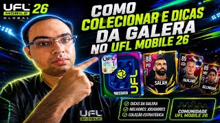 DICAS DE COMO COLECIONAR O ÁLBUM DA COPA DO MUNDO UFL MOBILE 26, E COMO COMEÇAR BEM COM LP