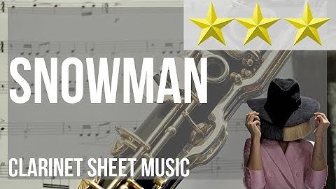 Clarinet Sheet Music: How to play Snowman by Sia