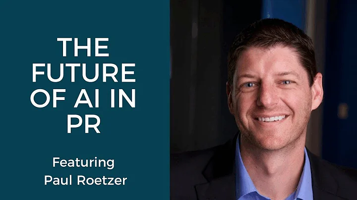 The Future of AI in PR: Featuring Paul Roetzer