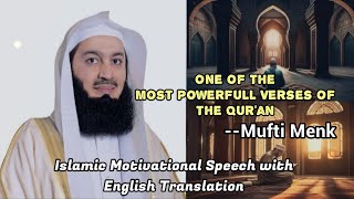 One Of The Most Powerful Verses Of The Qur'an || Mufti Menk Speech with English Translation ||