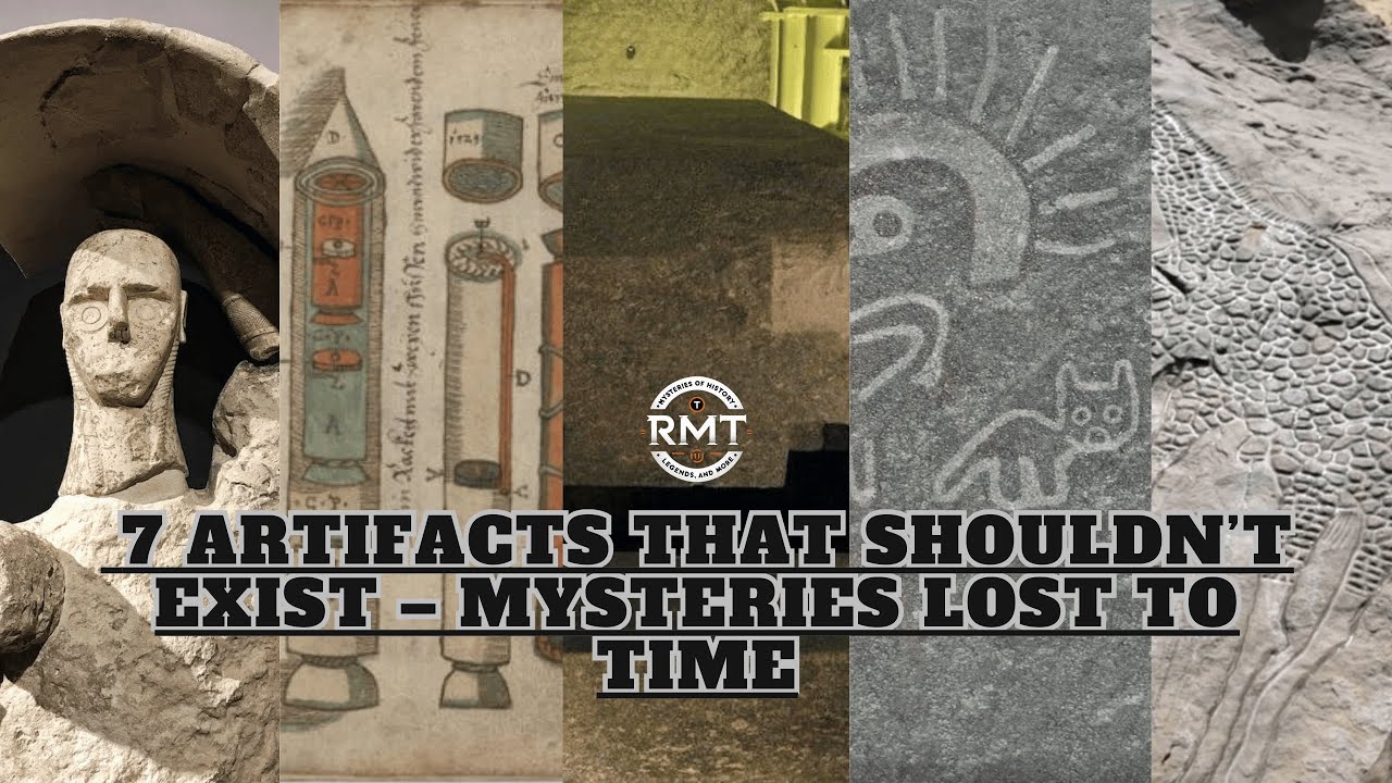 7 Artifacts That Shouldn’t Exist – Mysteries Lost to Time