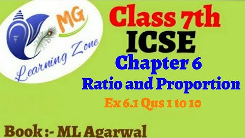 Class 7th ICSE Math | Ch 6 - Ratio and Proportion | Ex 6.1 Question 1 to 10