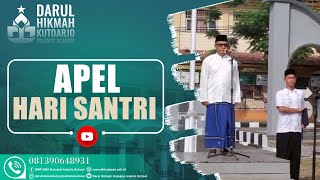 APEL HARI SANTRI DARUL HIKMAH KUTOARJO ISLAMIC SCHOOL